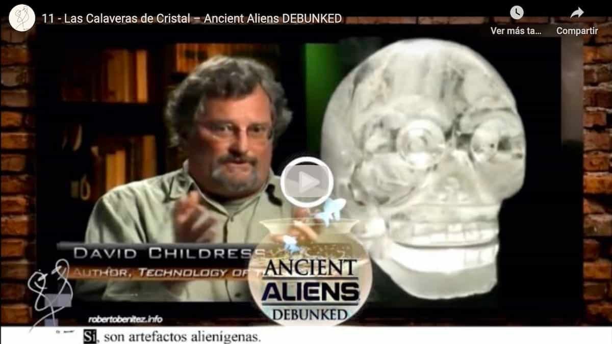 11 Las Calaveras de Cristal - Ancient Aliens Debunked