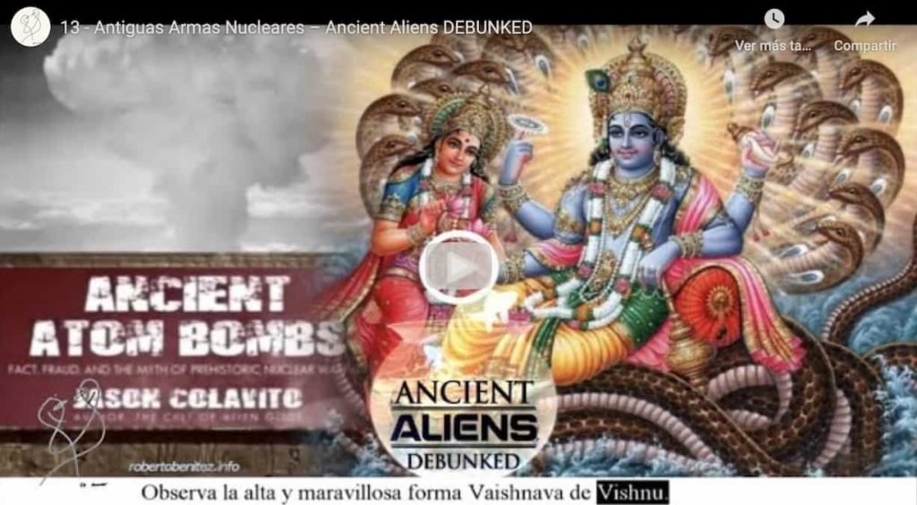13 Antiguas Armas Nucleares - Ancient Aliens Debunked