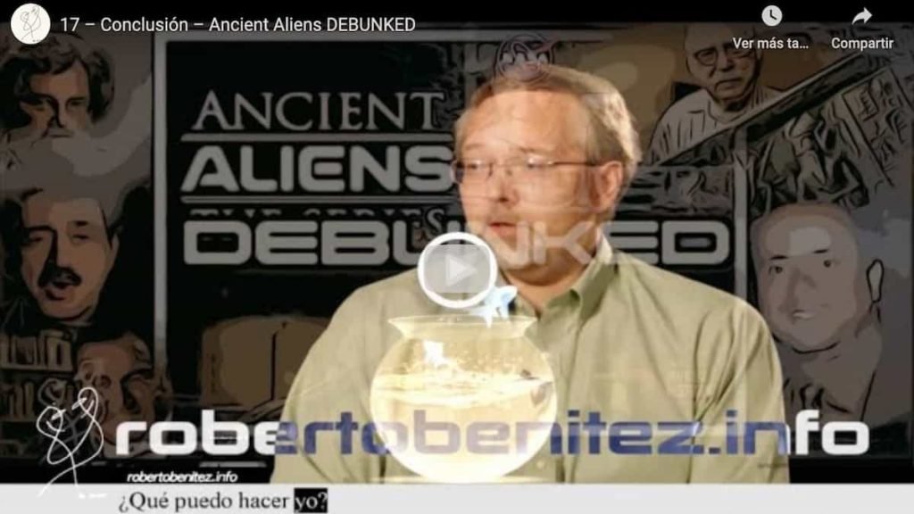 17 Conclusión - Ancient Aliens Debunked